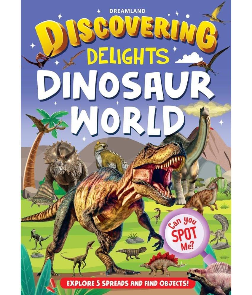Dinosaur World Discovering Delights Flap Book for Kids Age 4 - 10 years Dinosaur World Discovering Delights Flap Book for Kids Age 4 - 10 years