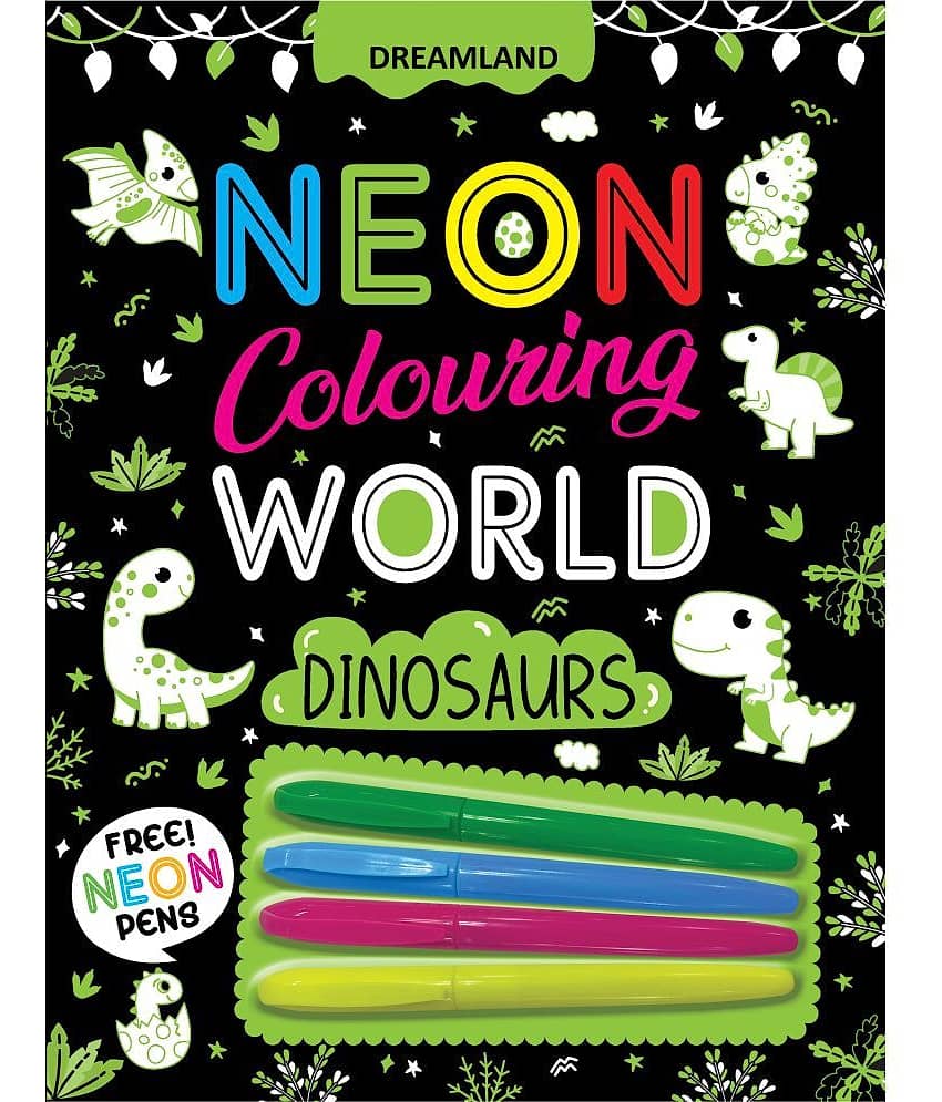 Dinosaurs Neon Colouring World Book for Kids Age 4 - 7 years with Neon Pens - Stationery | Buy online on ZillyBuy
