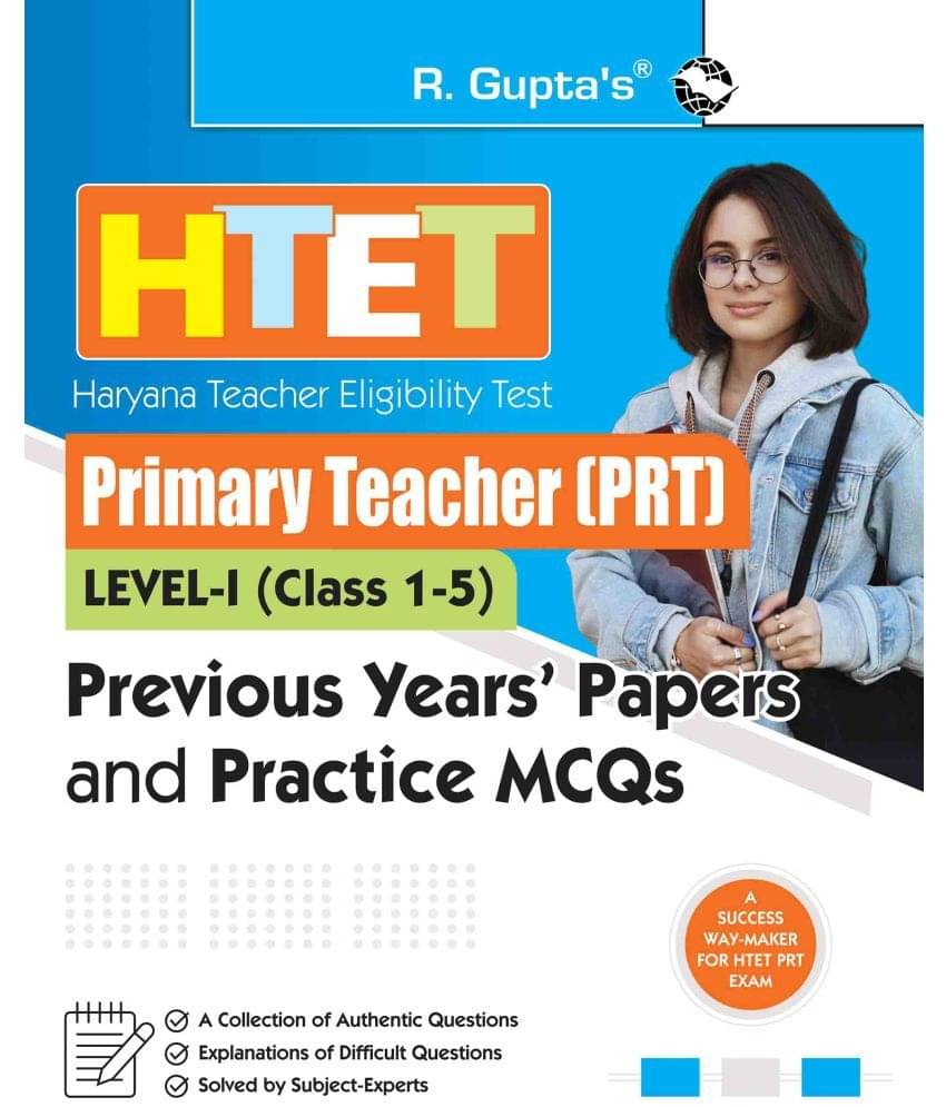 HTET Primary Teacher (PRT) Previous Years' Papers & Practice MCQs (Level-1) (Class I-V) HTET Primary Teacher (PRT) Previous Years' Papers & Practice MCQs (Level-1) (Class I-V)