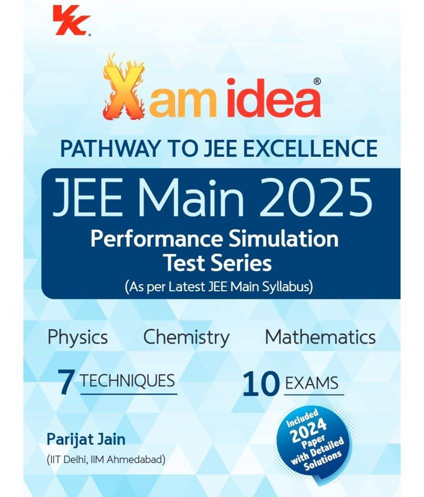 Xam Idea JEE Mastery Toolkit for JEE Main 2025: 7 Techniques; 10 Exams for Physics, Chemistry and Mathematics by Parijat Jain (IIT Delhi, IIM Ahmedabad) Xam Idea JEE Mastery Toolkit for JEE Main 2025: 7 Techniques; 10 Exams for Physics, Chemistry and Mathematics by Parijat Jain (IIT Delhi, IIM Ahmedabad)