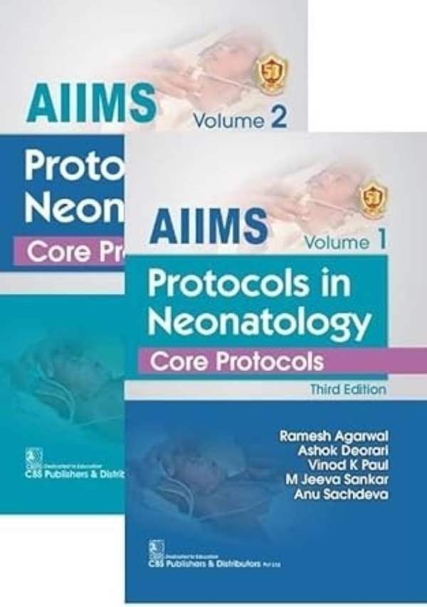 AIIMS Protocols in Neonatology, 3rd Edition 2 Volume Set AIIMS Protocols in Neonatology, 3rd Edition 2 Volume Set