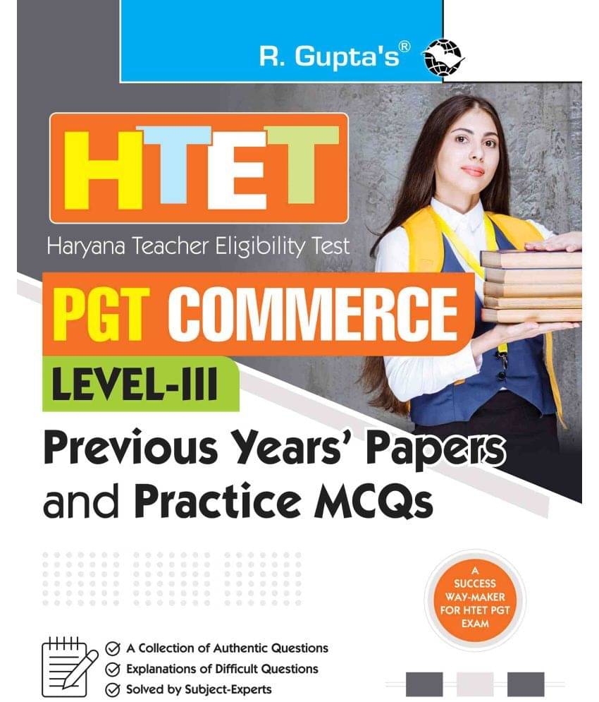 HTET (PGT- Commerce) Previous Years' Papers & Practice MCQs (Level-3) HTET (PGT- Commerce) Previous Years' Papers & Practice MCQs (Level-3)