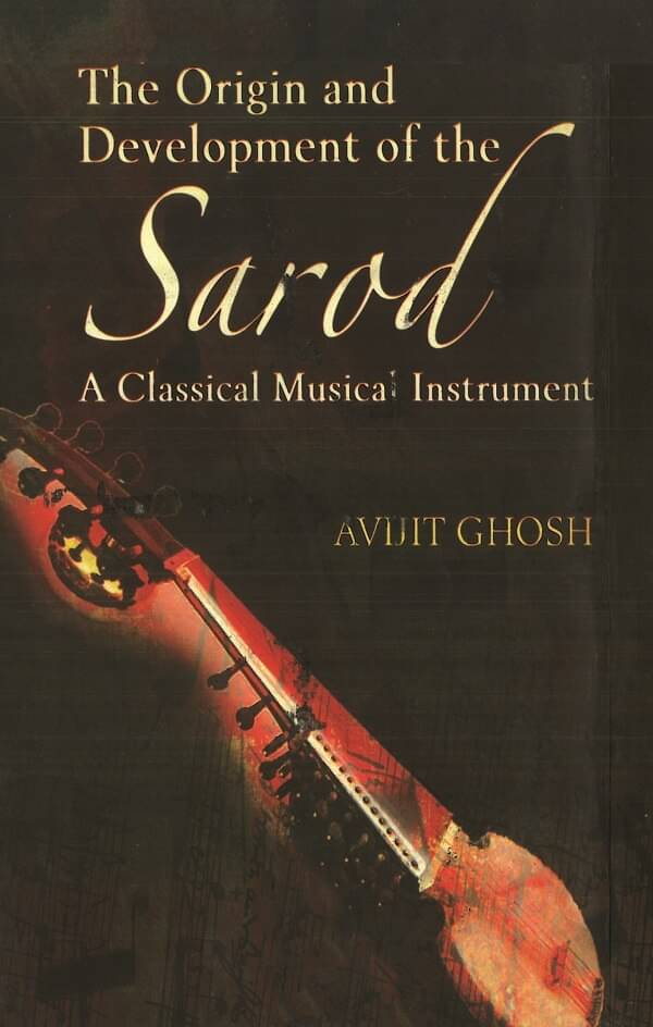     			The Origin and Development of the Sarod