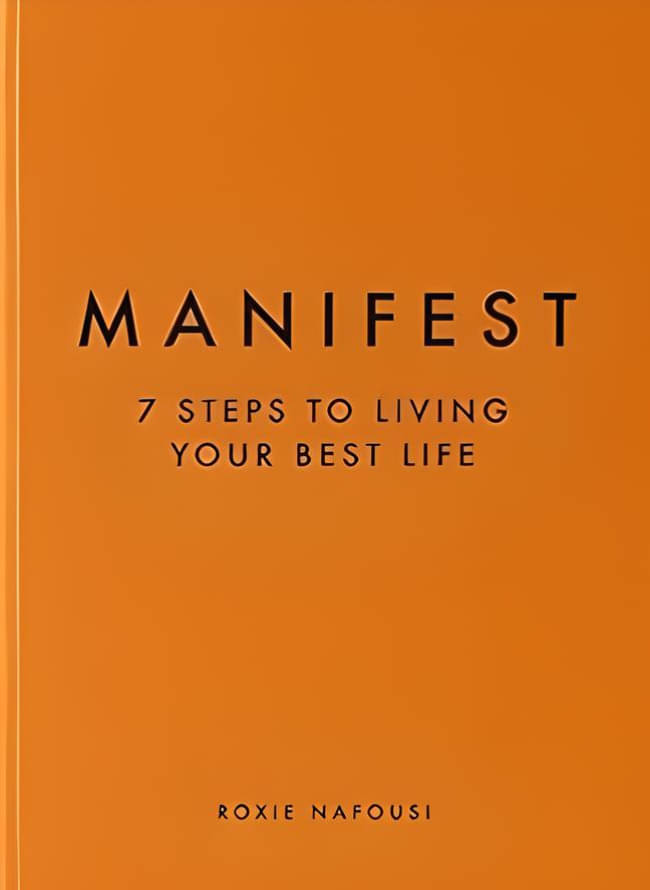     			Manifest: 7 Steps to living your best life