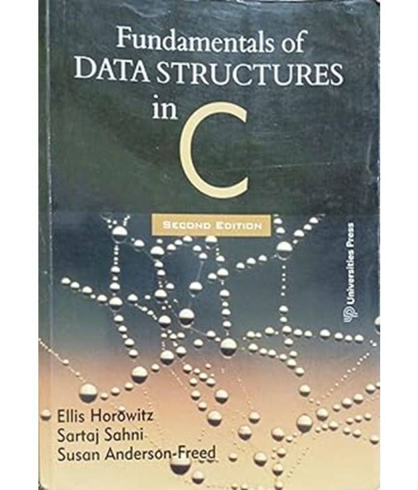     			FUNDAMENTALS OF DATA STRUCTURES IN C