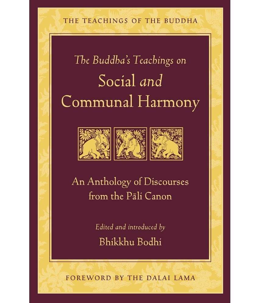 The Buddhas Teachings on Social and Communal Harmony The Buddhas Teachings on Social and Communal Harmony