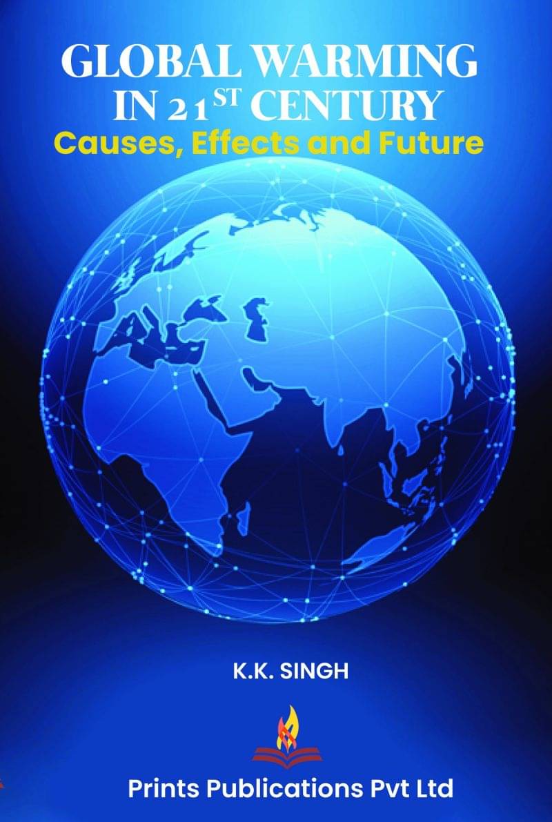 Global Warming In 21St Century: Causes, Effects And Future Global Warming In 21St Century: Causes, Effects And Future