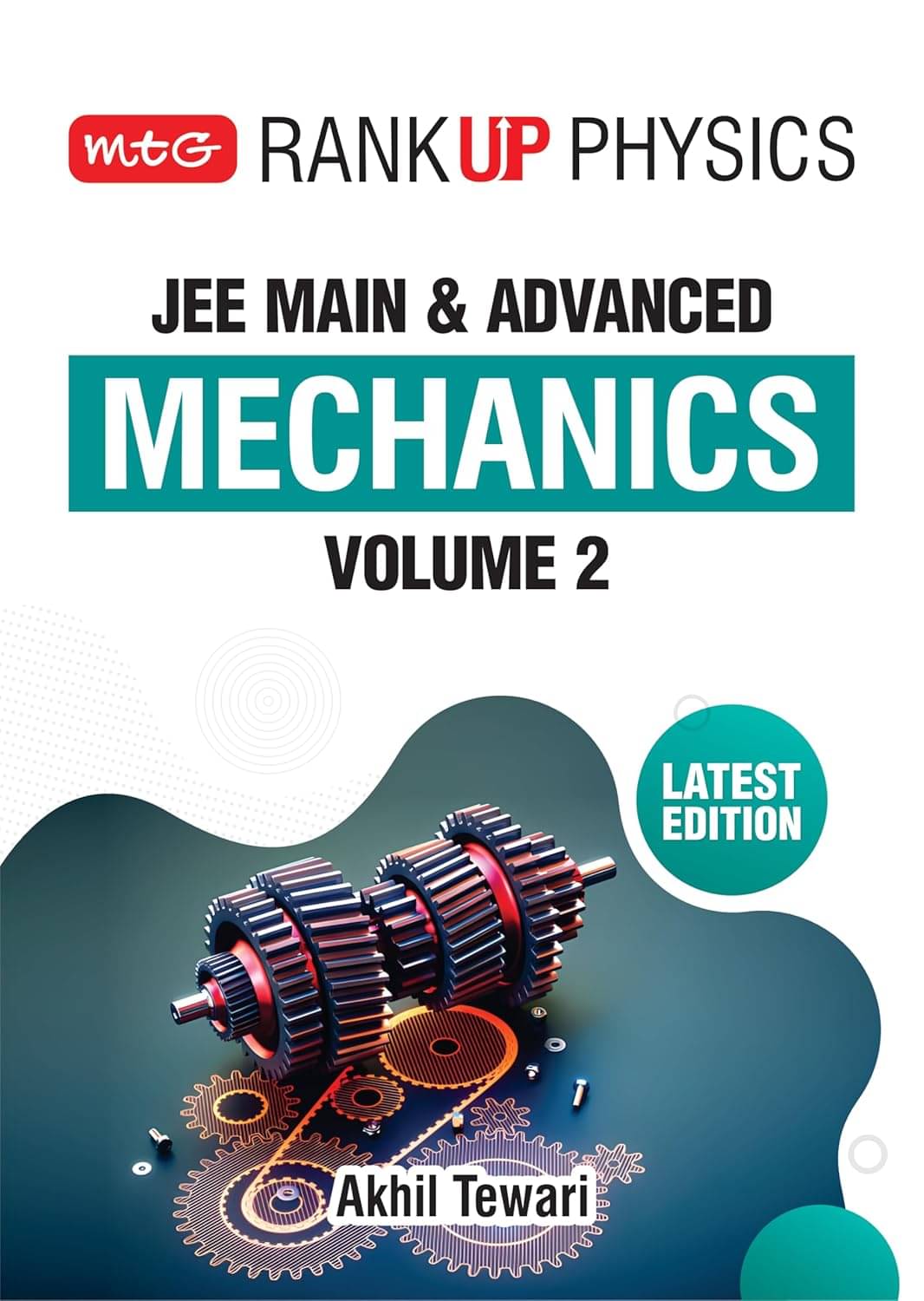 MTG Rank Up Physics JEE Main & Advanced Mechanics Volume 2 | Theory with Exercises | Previous Years’ Questions (PYQs) | Latest Edition 2024-25 MTG Rank Up Physics JEE Main & Advanced Mechanics Volume 2 | Theory with Exercises | Previous Years’ Questions (PYQs) | Latest Edition 2024-25