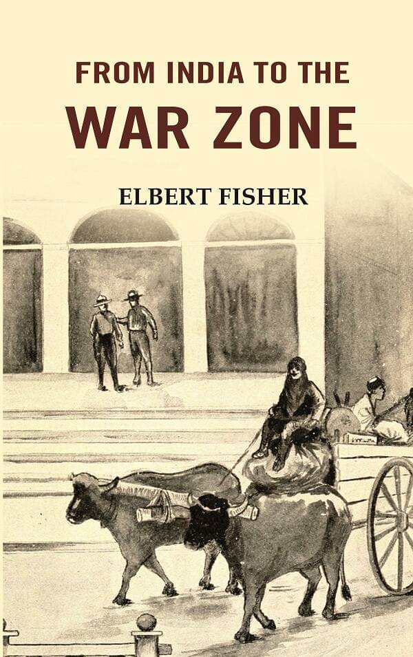     			From India to the War Zone [Hardcover]