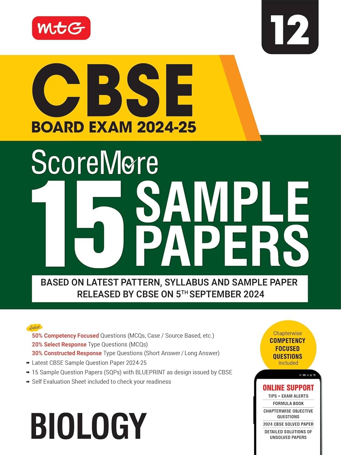MTG CBSE Class 12 ScoreMore 15 Sample Papers Biology Book For 2025 Board Exam | Detailed Solutions of Each Chapter | Based on Latest CBSE Pattern     			MTG CBSE Class 12 ScoreMore 15 Sample Papers Biology Book For 2025 Board Exam | Detailed Solutions of Each Chapter | Based on Latest CBSE Pattern
