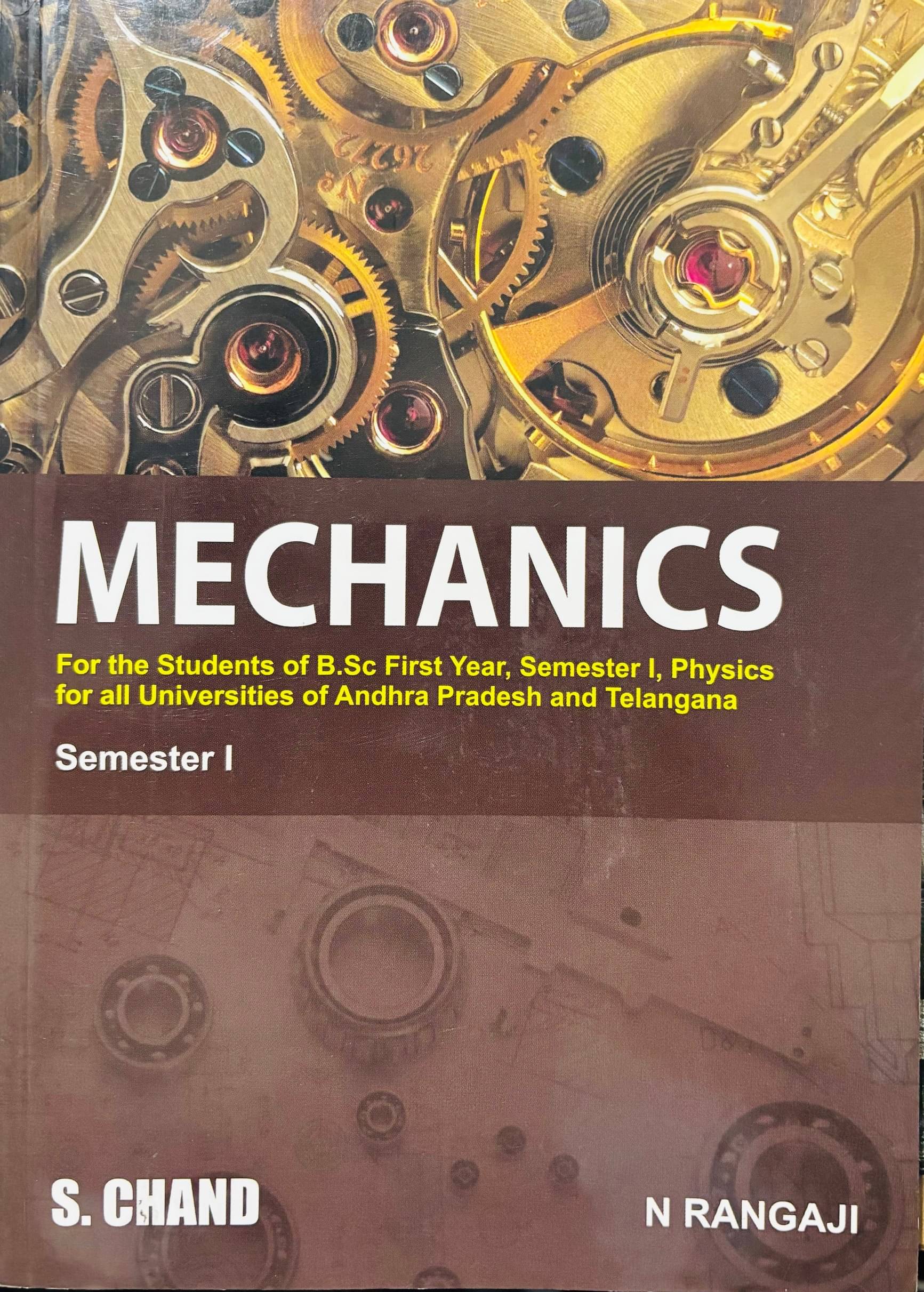     			Mechanics (For B.Sc Physics, 1st Year, Semester I