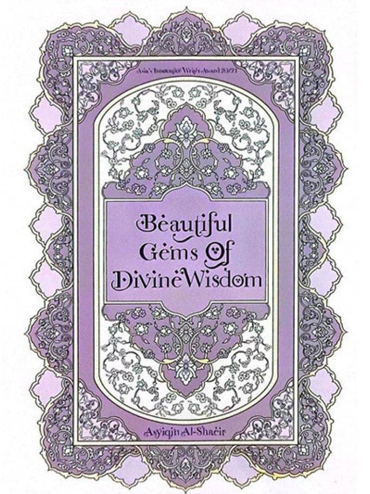 Beautiful Gems of Divine Wisdom -Asyiqin Al-Shaeir Beautiful Gems of Divine Wisdom -Asyiqin Al-Shaeir