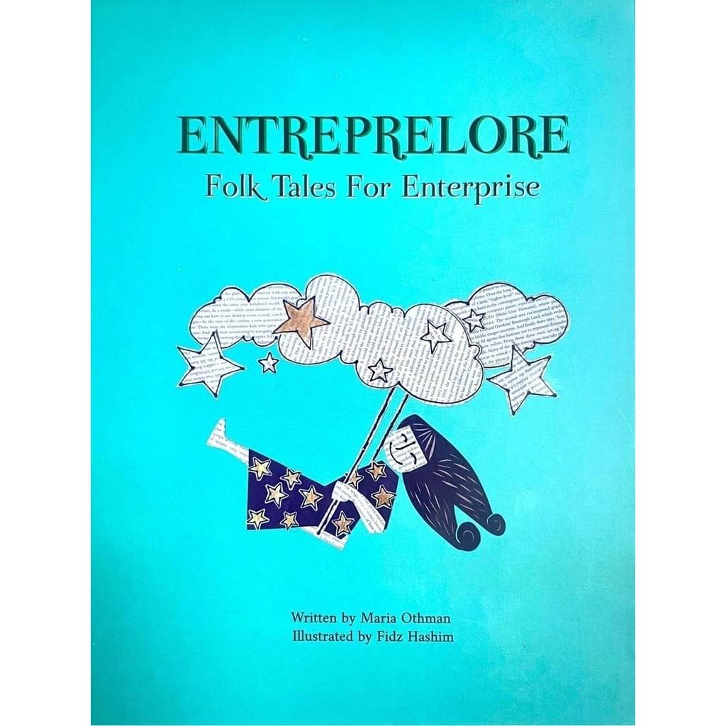 Entreprelore Folk Tales For Enterprise -Maria Othman     			Entreprelore Folk Tales For Enterprise -Maria Othman