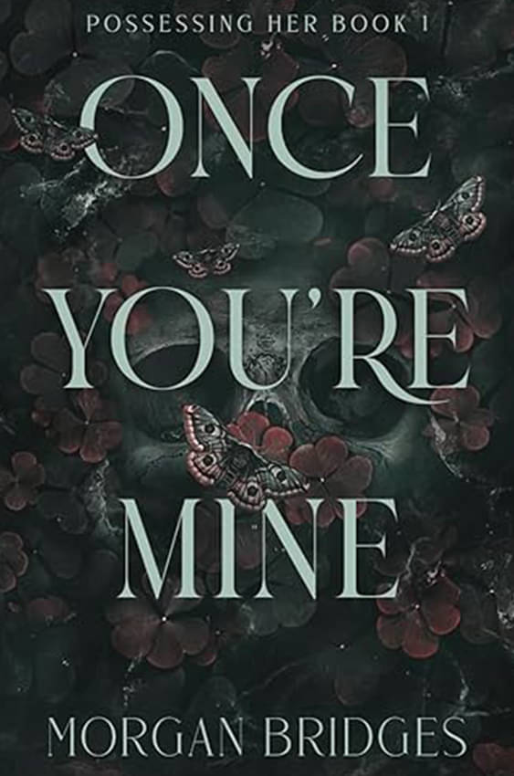     			Once You're Mine: A Dark Stalker Romance (Possessing Her) Paperback
