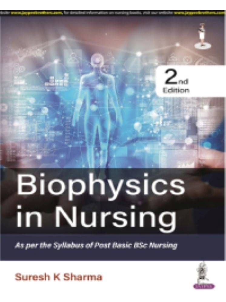 Biophysics in Nursing 2nd Edition Biophysics in Nursing 2nd Edition