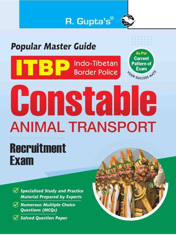 ITBP: Constable (Animal Transport) Recruitment Exam Guide ITBP: Constable (Animal Transport) Recruitment Exam Guide
