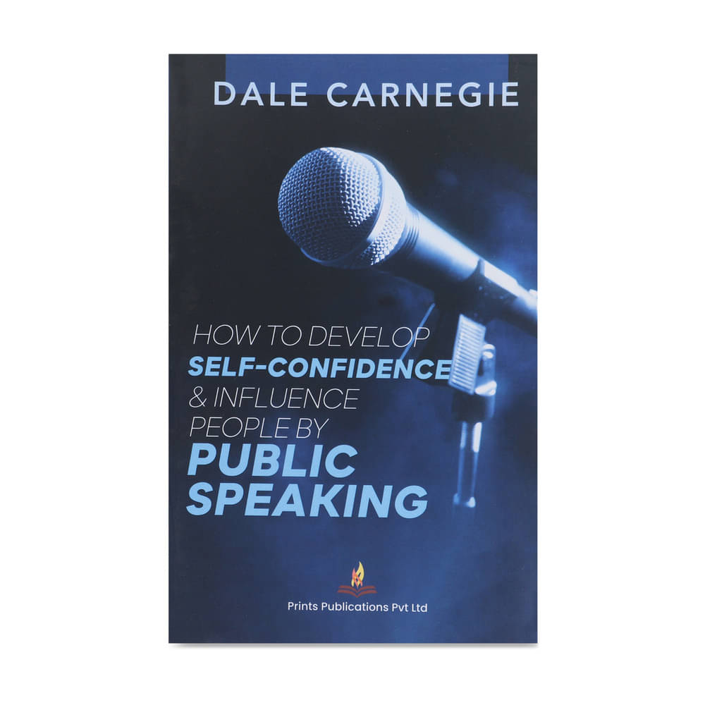     			How to Develop Self-Confidence & Influence People by Public Speaking