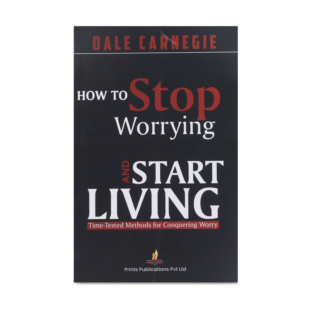     			How to Stop Worrying and Start Living