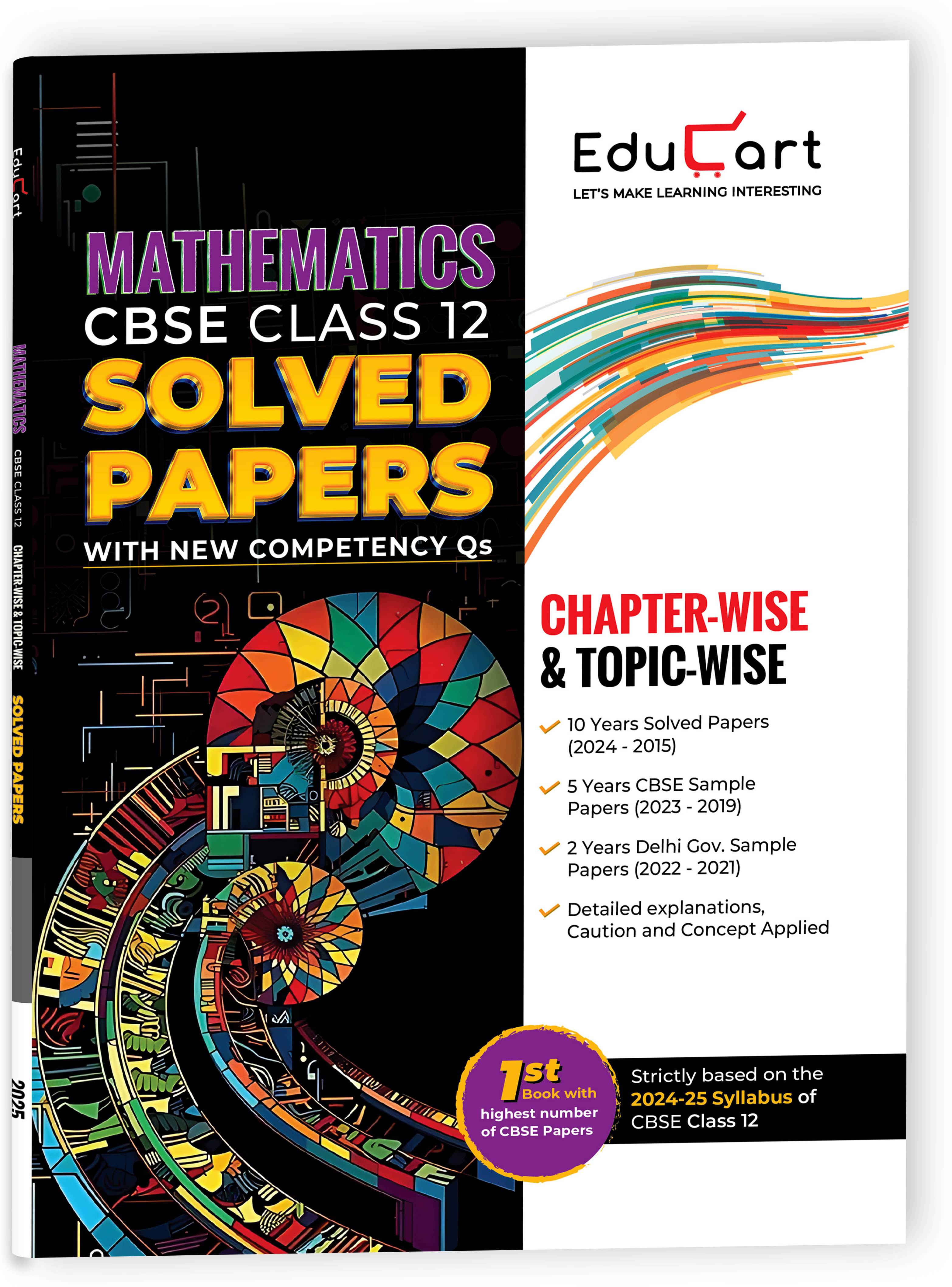 Educart CBSE Class 12 Mathematics Chapter-wise Solved Papers 2025 for 2024-25 Educart CBSE Class 12 Mathematics Chapter-wise Solved Papers 2025 for 2024-25