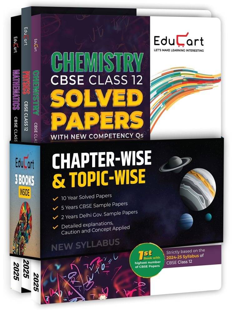 Educart Class 12 Chapter-wise Solved Papers Physics, Chemistry and Maths for 2025 | CBSE 2024-25 Educart Class 12 Chapter-wise Solved Papers Physics, Chemistry and Maths for 2025 | CBSE 2024-25