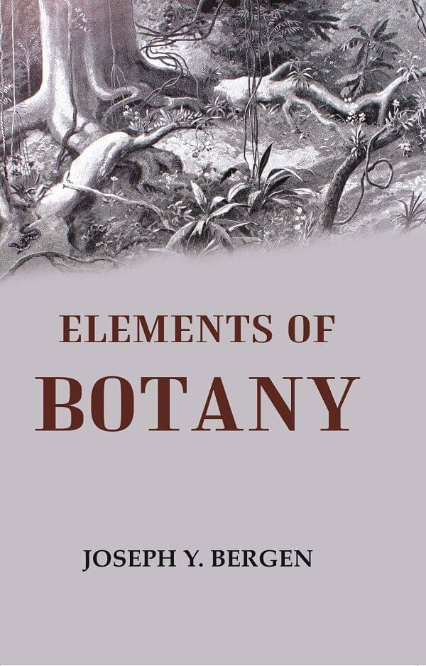     			Elements of Botany [Hardcover]