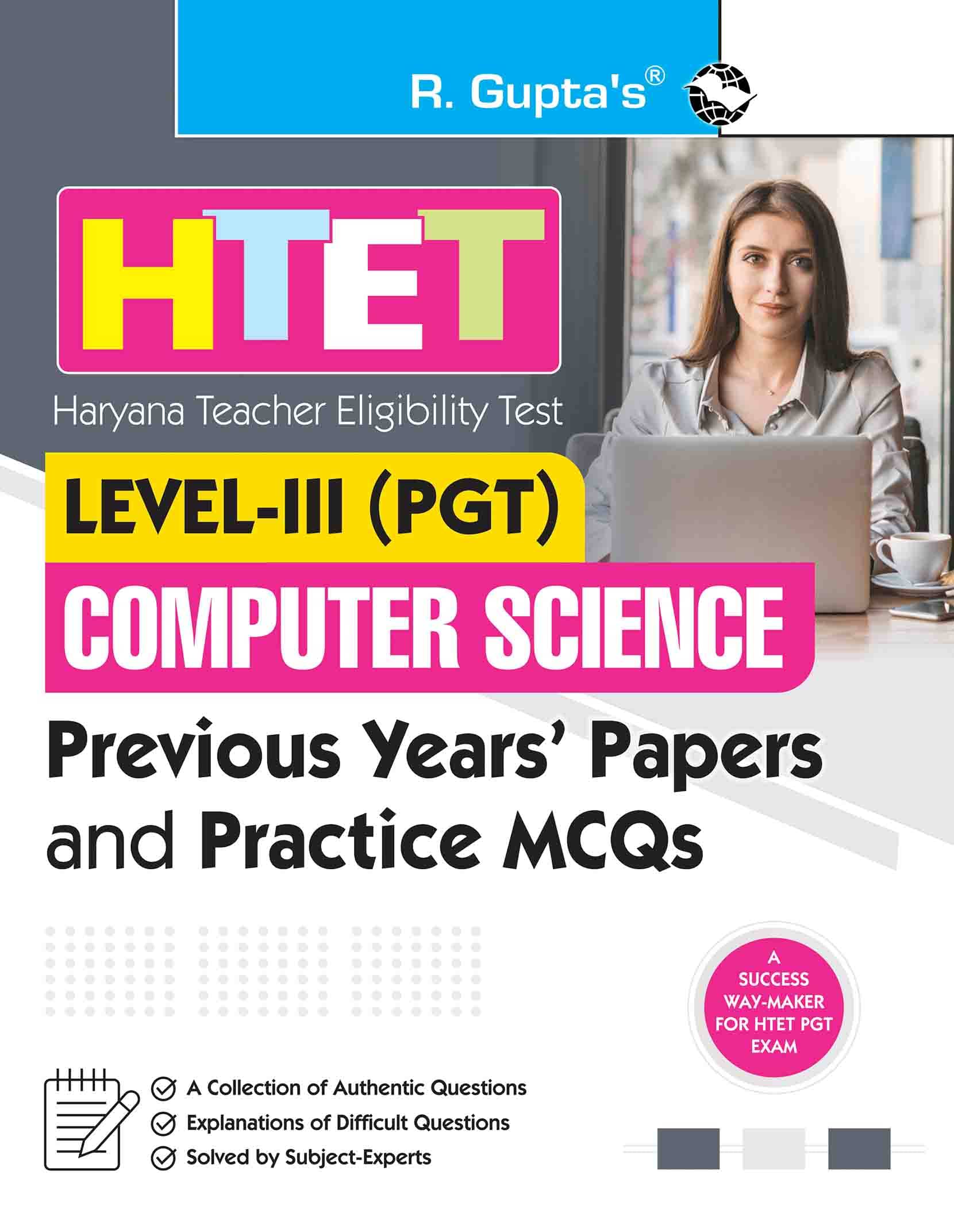 HTET (PGT- Computer Science) Previous Years' Papers & Practice MCQs (Level-3) HTET (PGT- Computer Science) Previous Years' Papers & Practice MCQs (Level-3)