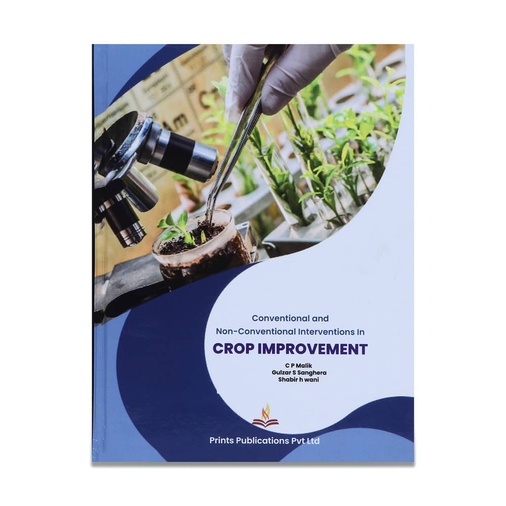 Conventional and Non-Conventional Interventions in Crop Improvement Conventional and Non-Conventional Interventions in Crop Improvement