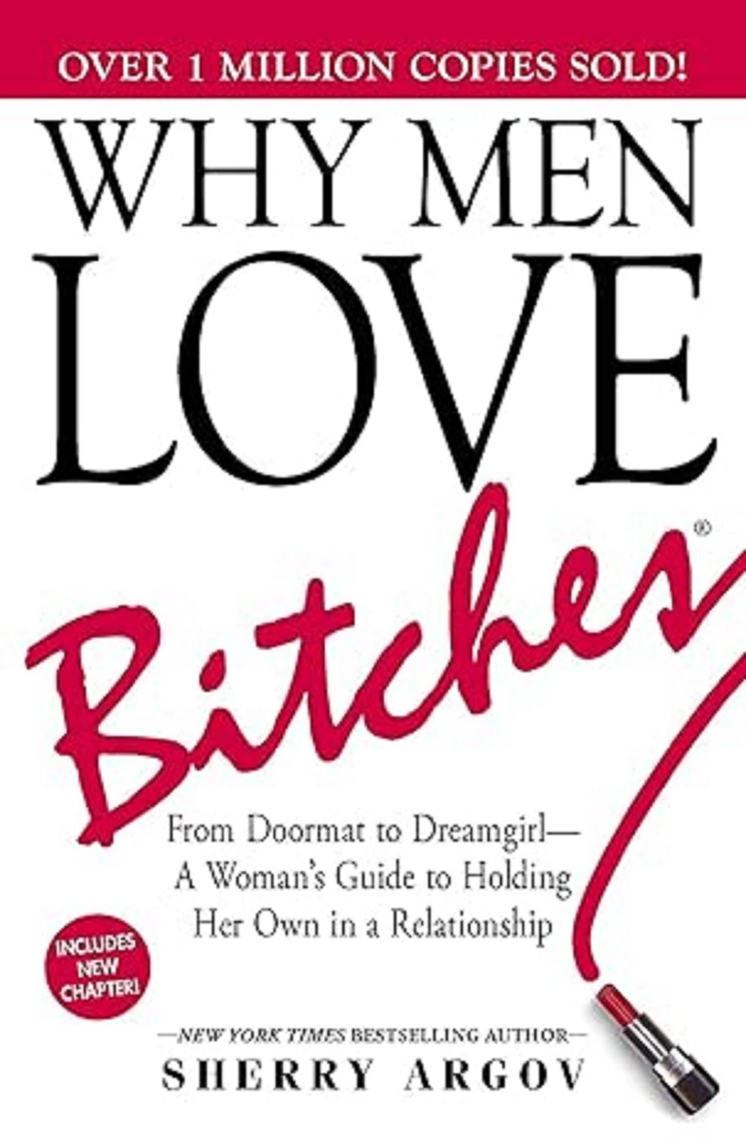     			Why Men Love Bitches: From Doormat to Dreamgirl―A Woman's Guide to Holding Her Own in a Relationship Paperback – 1 October 2002