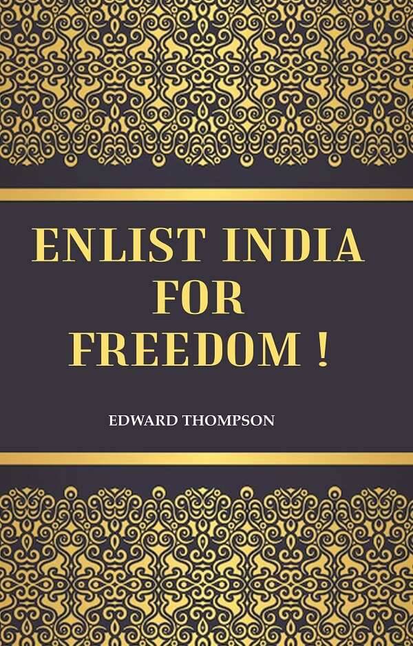    			Enlist India for Freedom ! [Hardcover]