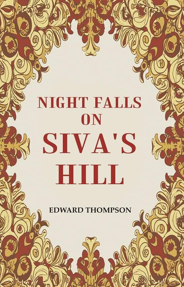     			Night Falls on Siva's Hill [Hardcover]