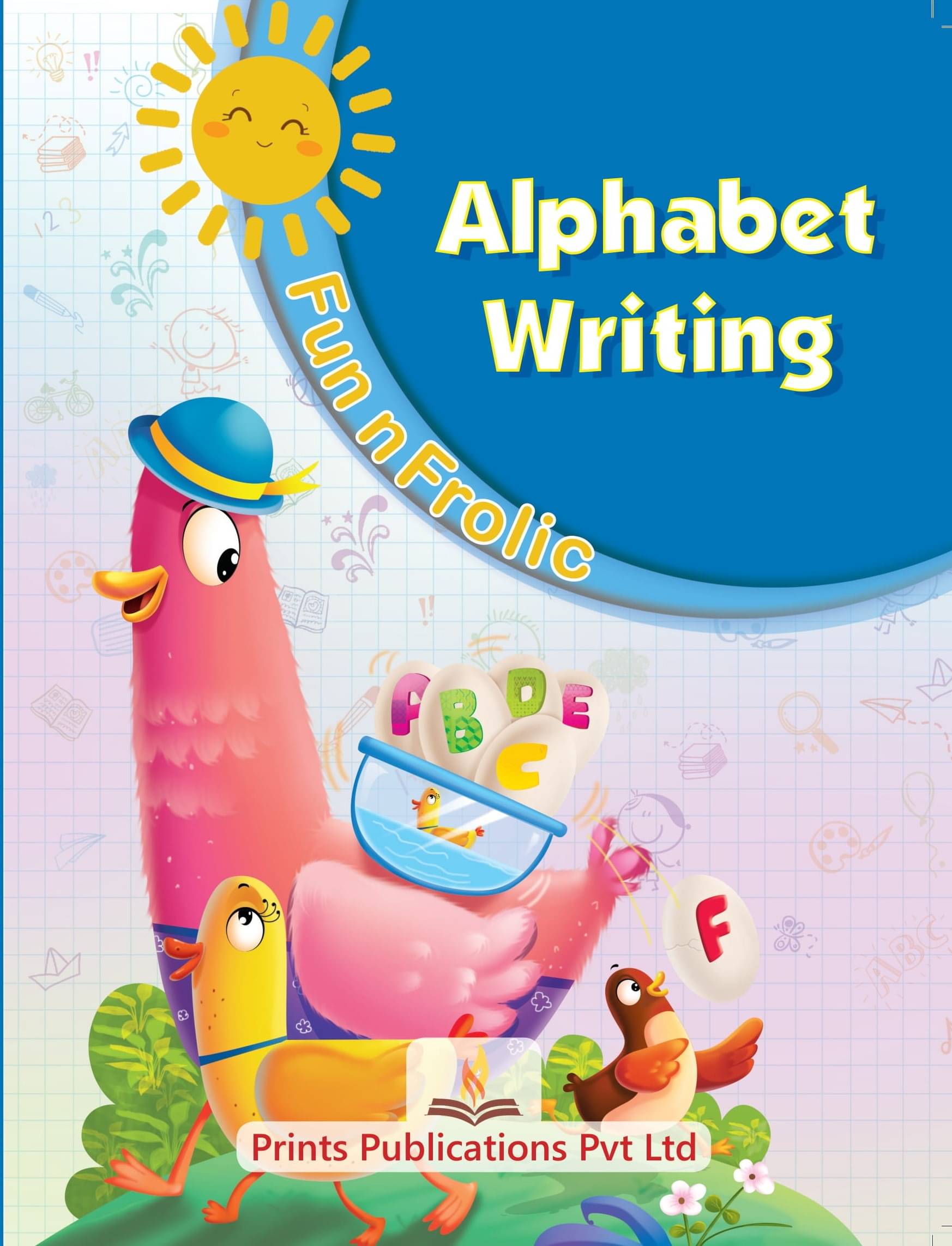 Fun n Frolic : Alphabet Writing Fun n Frolic : Alphabet Writing