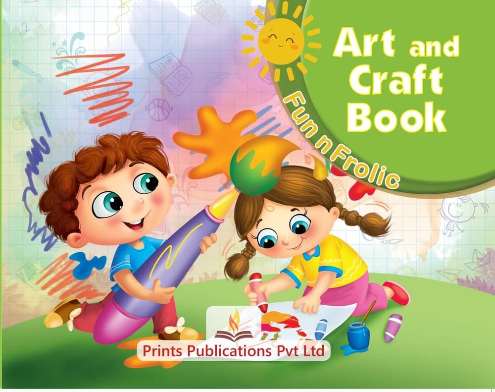 Fun n Frolic: Art and Craft Book Fun n Frolic: Art and Craft Book