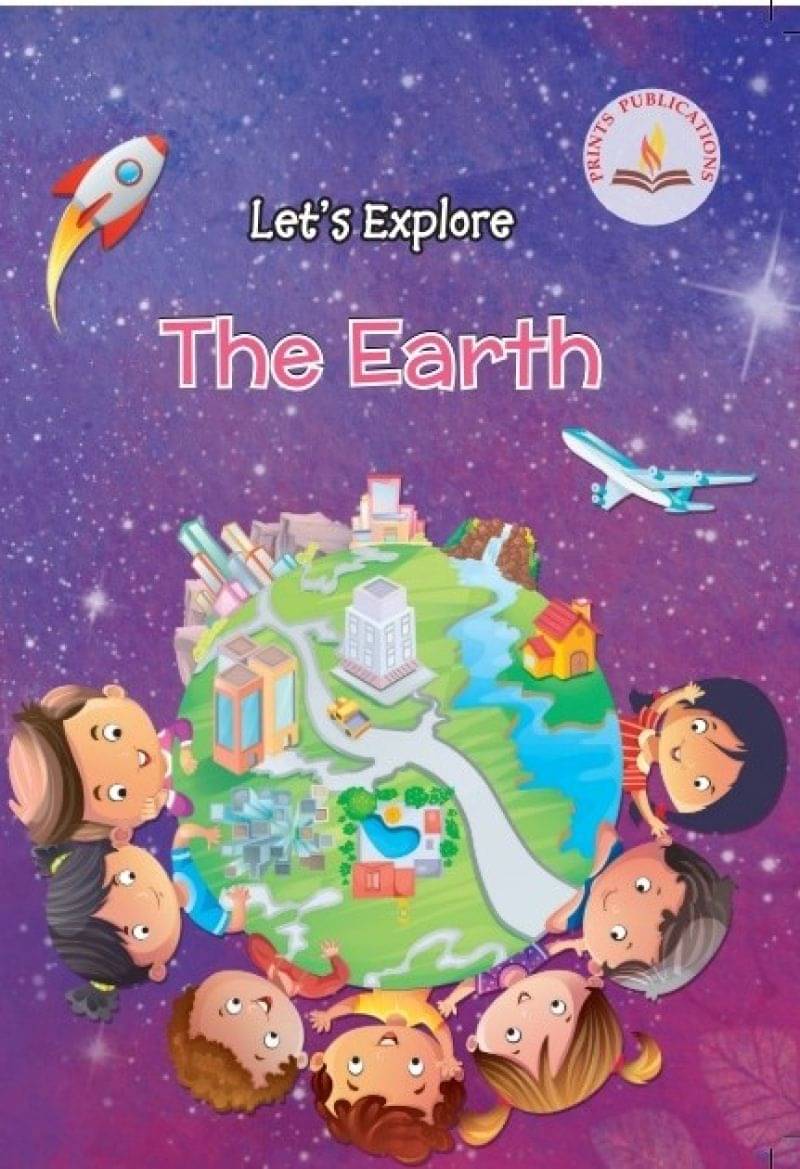 Let's Explore The Earth Let's Explore The Earth