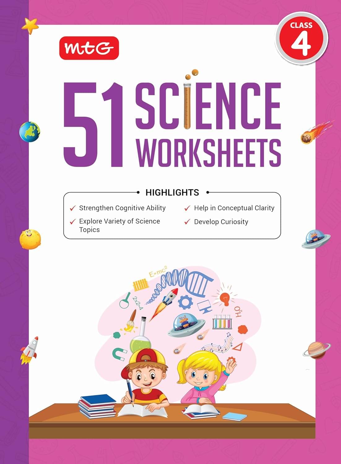 MTG 51 Science Worksheets Class 4 – Science Workbook to Help in Conceptual Clarity | Strengthen Cognitive Ability | Develop Curiosity (Based on CBSE/NCERT) MTG 51 Science Worksheets Class 4 – Science Workbook to Help in Conceptual Clarity | Strengthen Cognitive Ability | Develop Curiosity (Based on CBSE/NCERT)