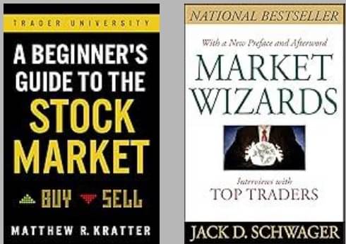     			Market Wizards: Interviews with Top Traders  + A Beginner's Guide to the Stock Market
