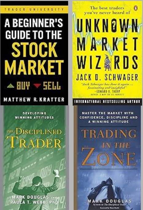 A Beginner's Guide to the Stock Market + Unknown Market Wizards + The Disciplined Trader + Trading in the Zone A Beginner's Guide to the Stock Market + Unknown Market Wizards + The Disciplined Trader + Trading in the Zone