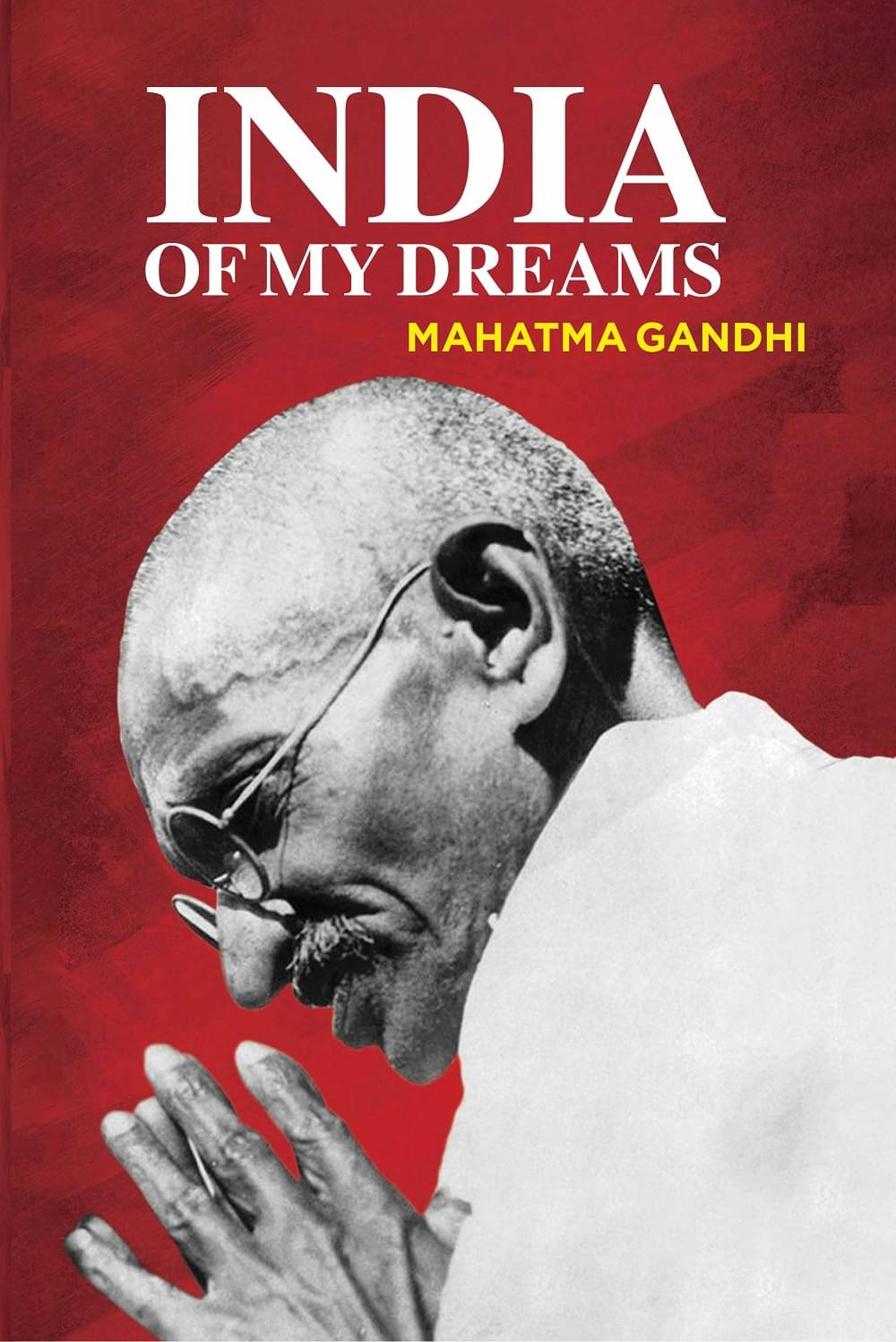 India Of My Dreams India Of My Dreams