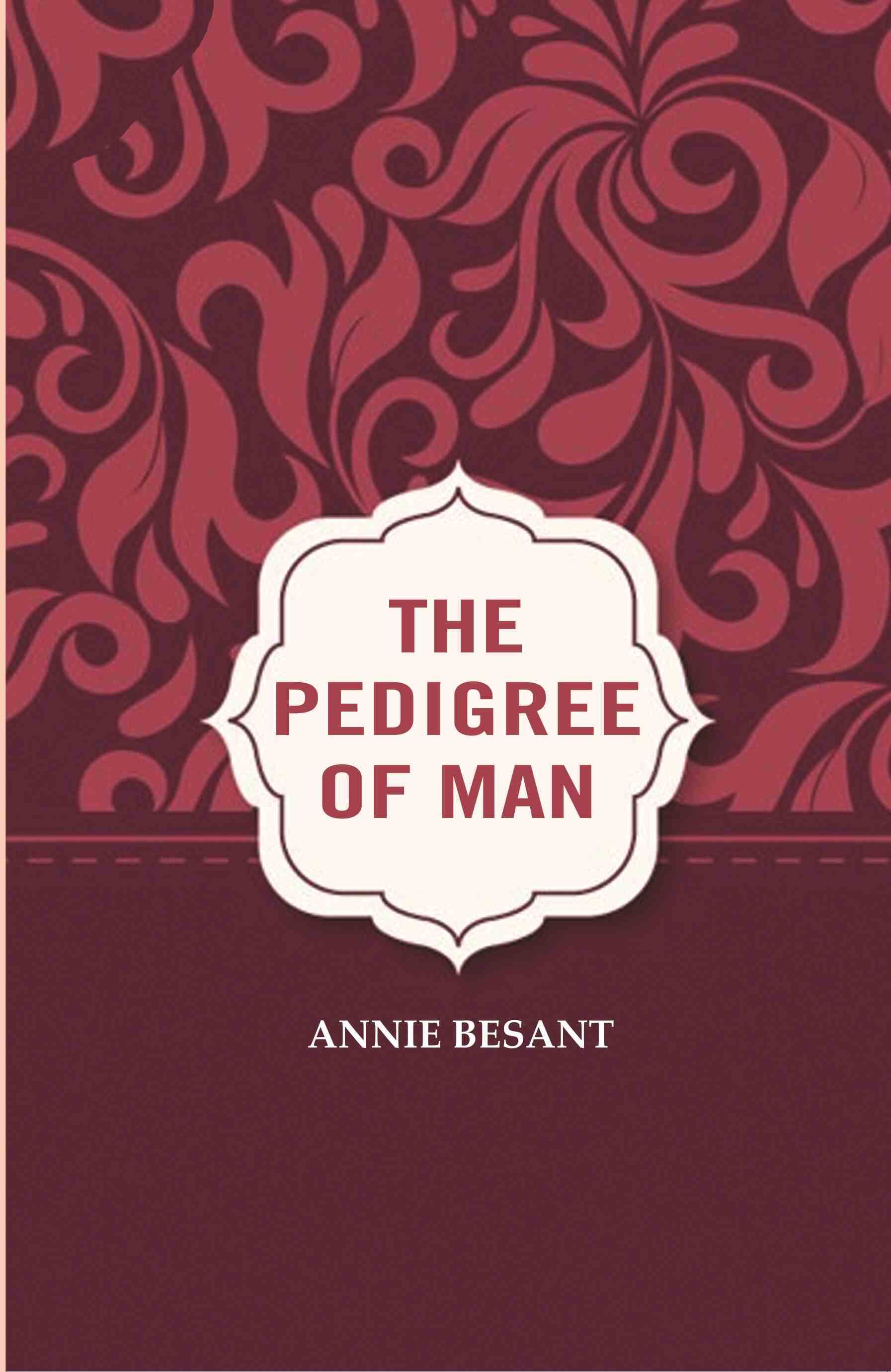     			The Pedigree of Man [Hardcover]