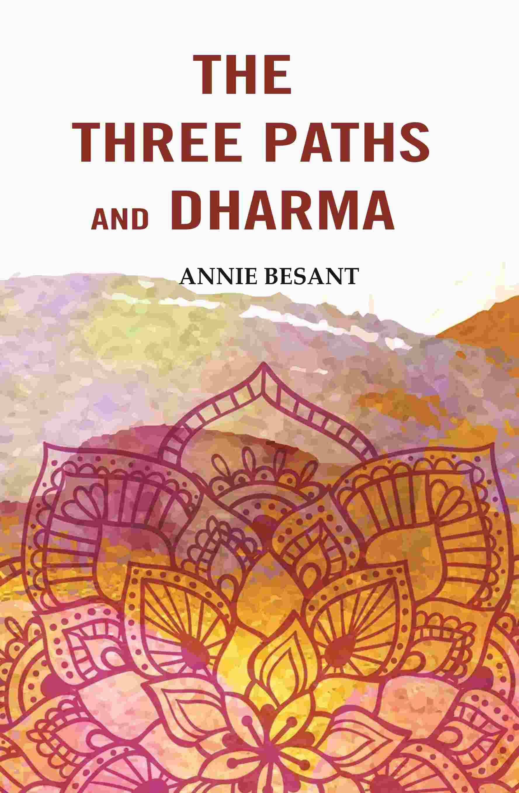     			The Three Paths and Dharma [Hardcover]