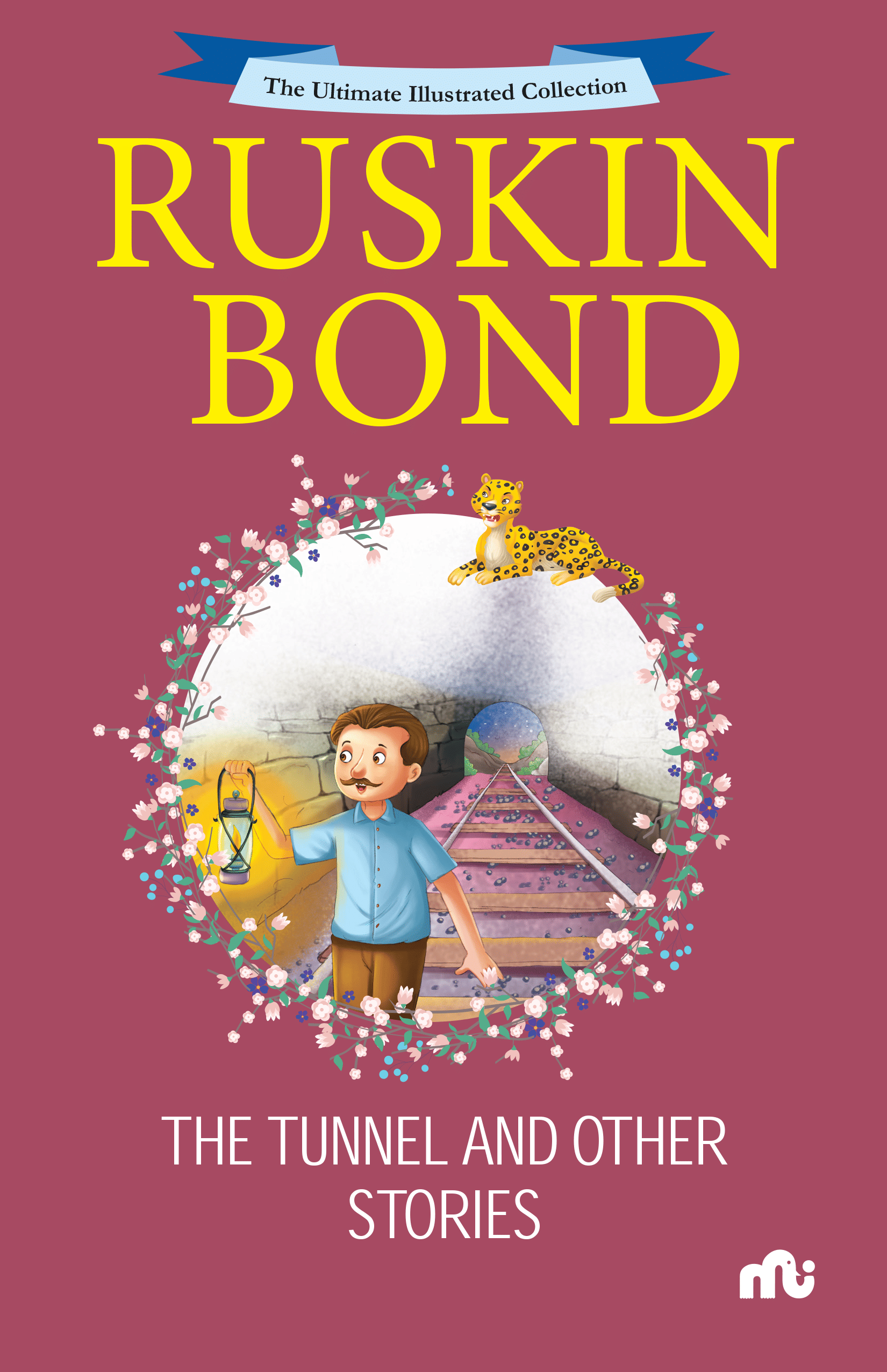    			The Ultimate Illustrated Collection : The Tunnel and Other Stories