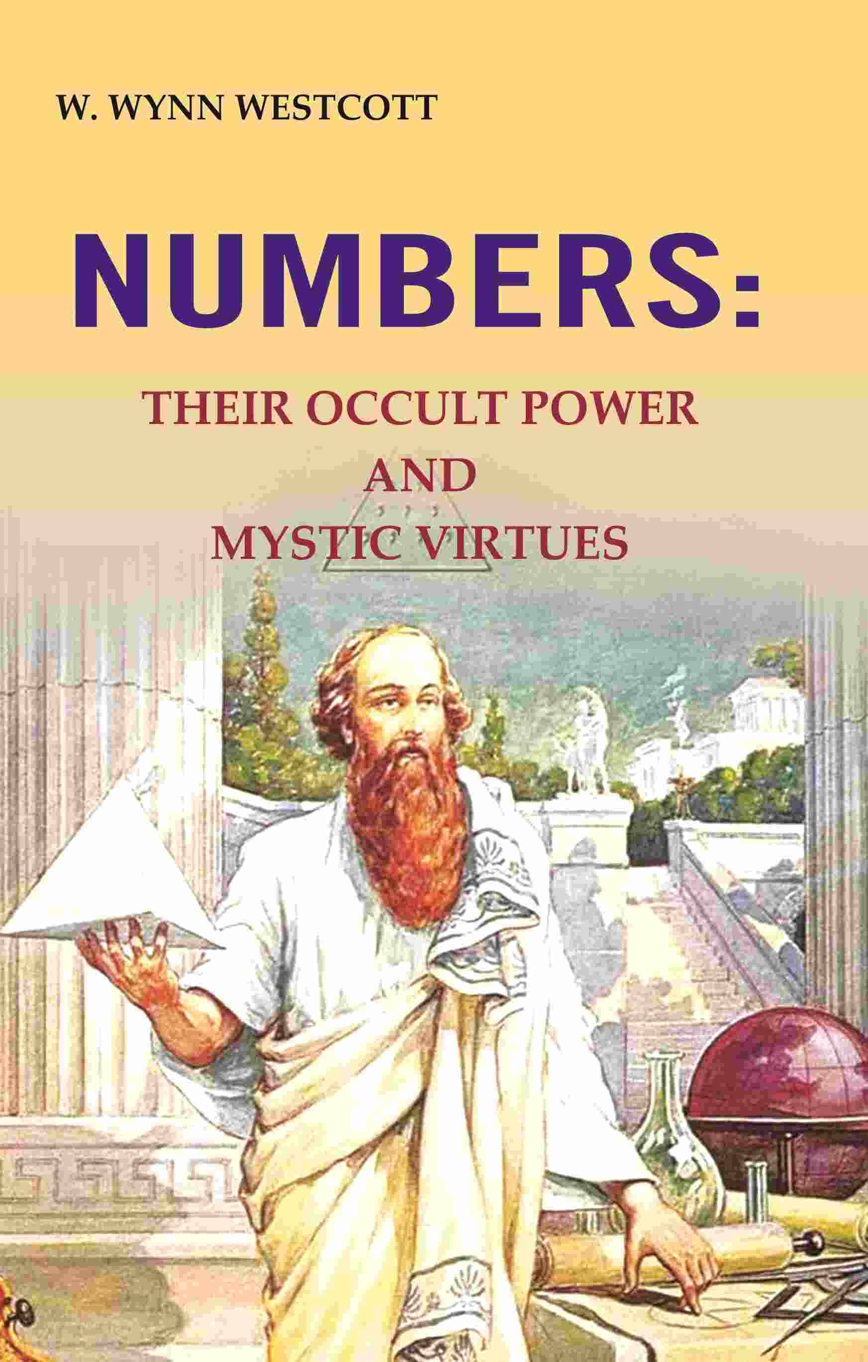     			Numbers: Their occult power and mystic virtues [Hardcover]