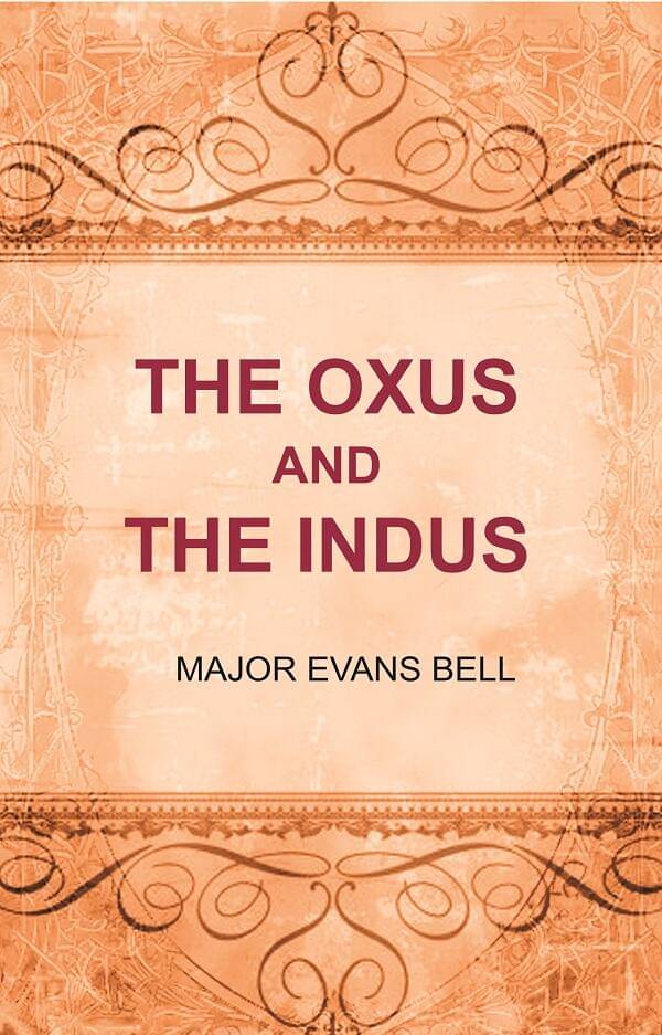     			The Oxus and the Indus [Hardcover]
