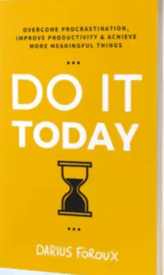 Do It Today Do It Today