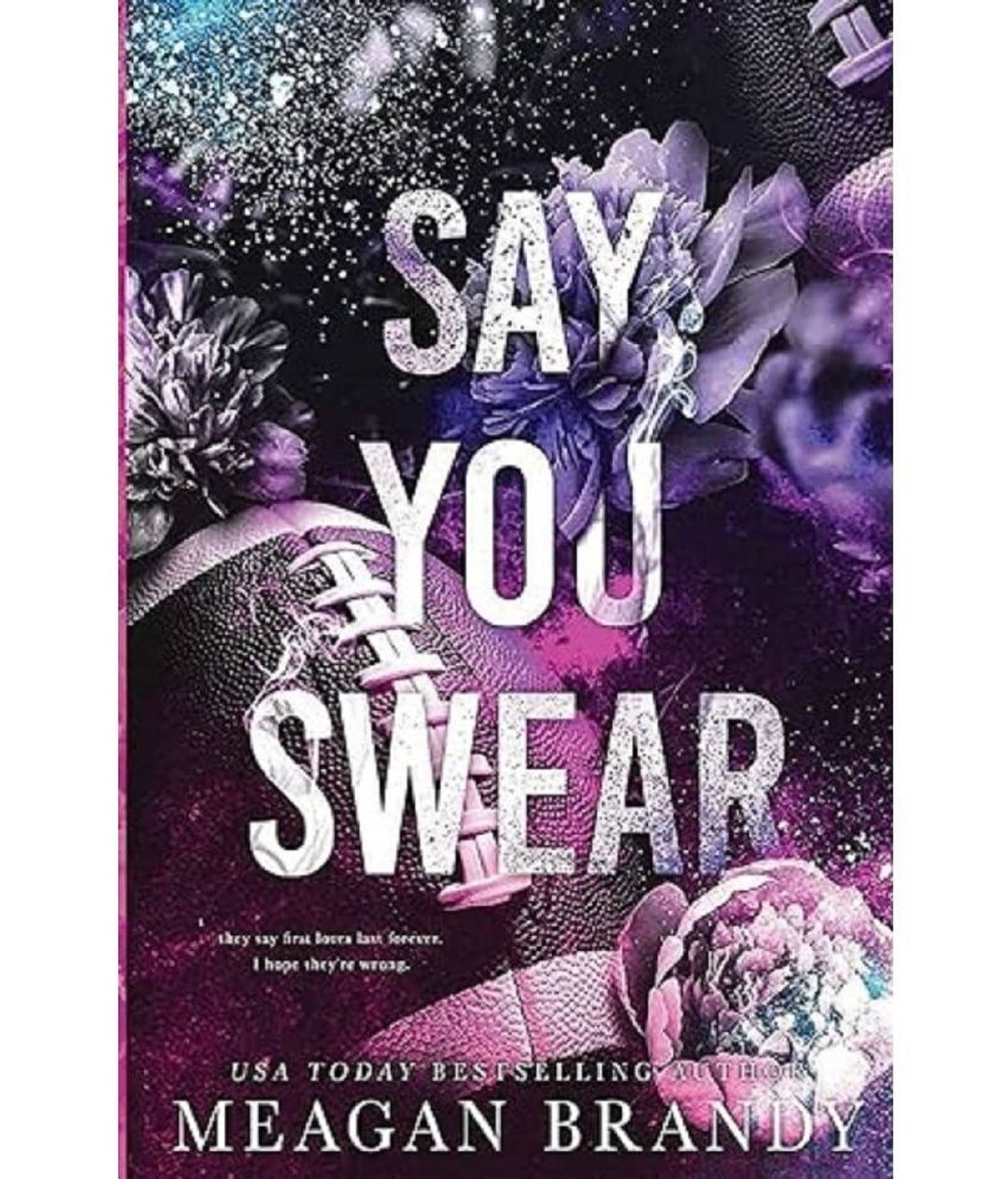     			Say You Swear Paperback Import 18 February 2022