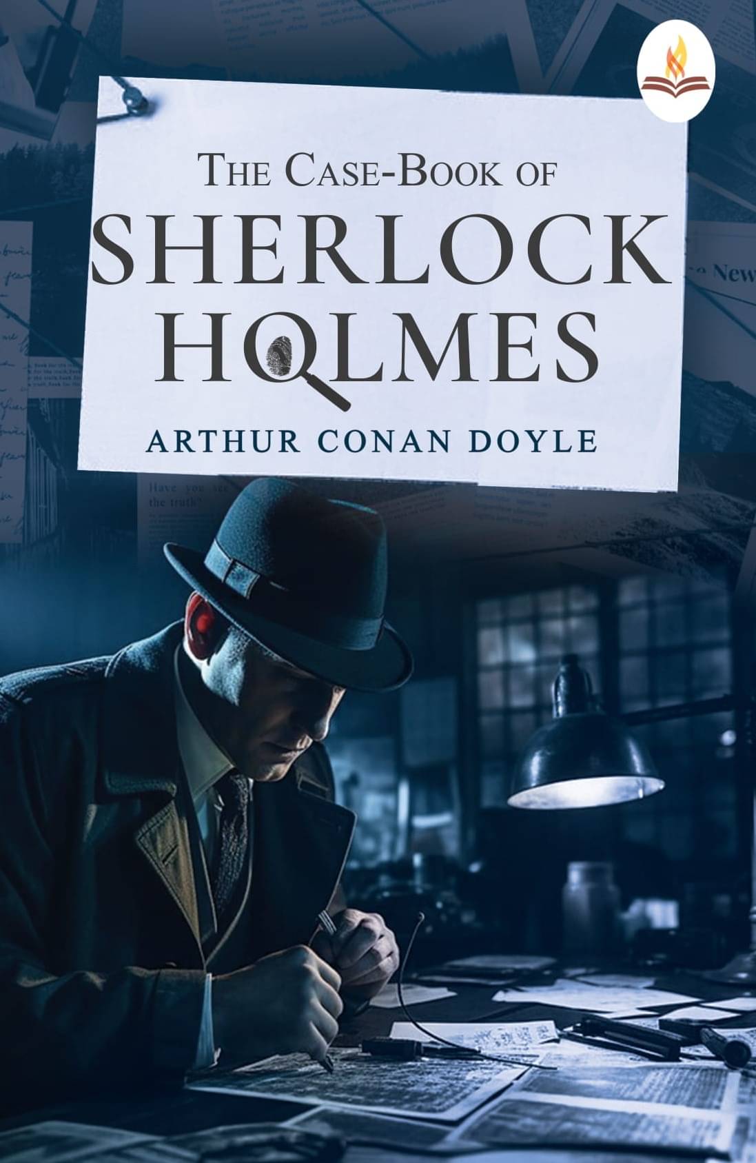 The Case-Book of Sherlock Holmes The Case-Book of Sherlock Holmes