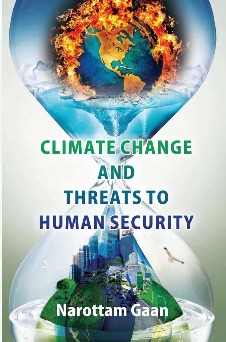 Climate Change and Treats to Human Security     			Climate Change and Treats to Human Security