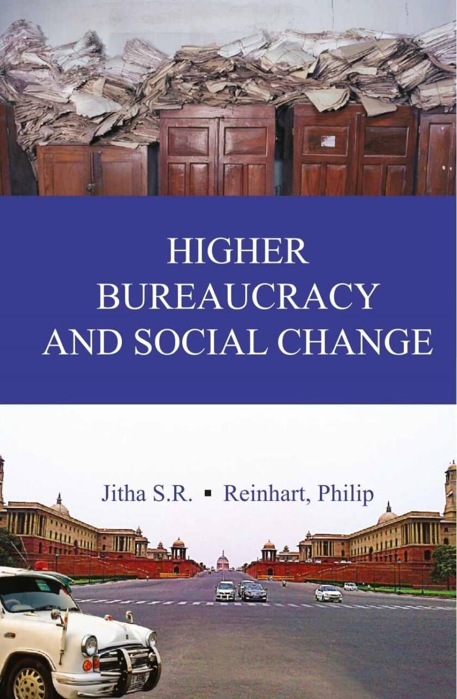 Higher Bureaucracy and Social Change     			Higher Bureaucracy and Social Change