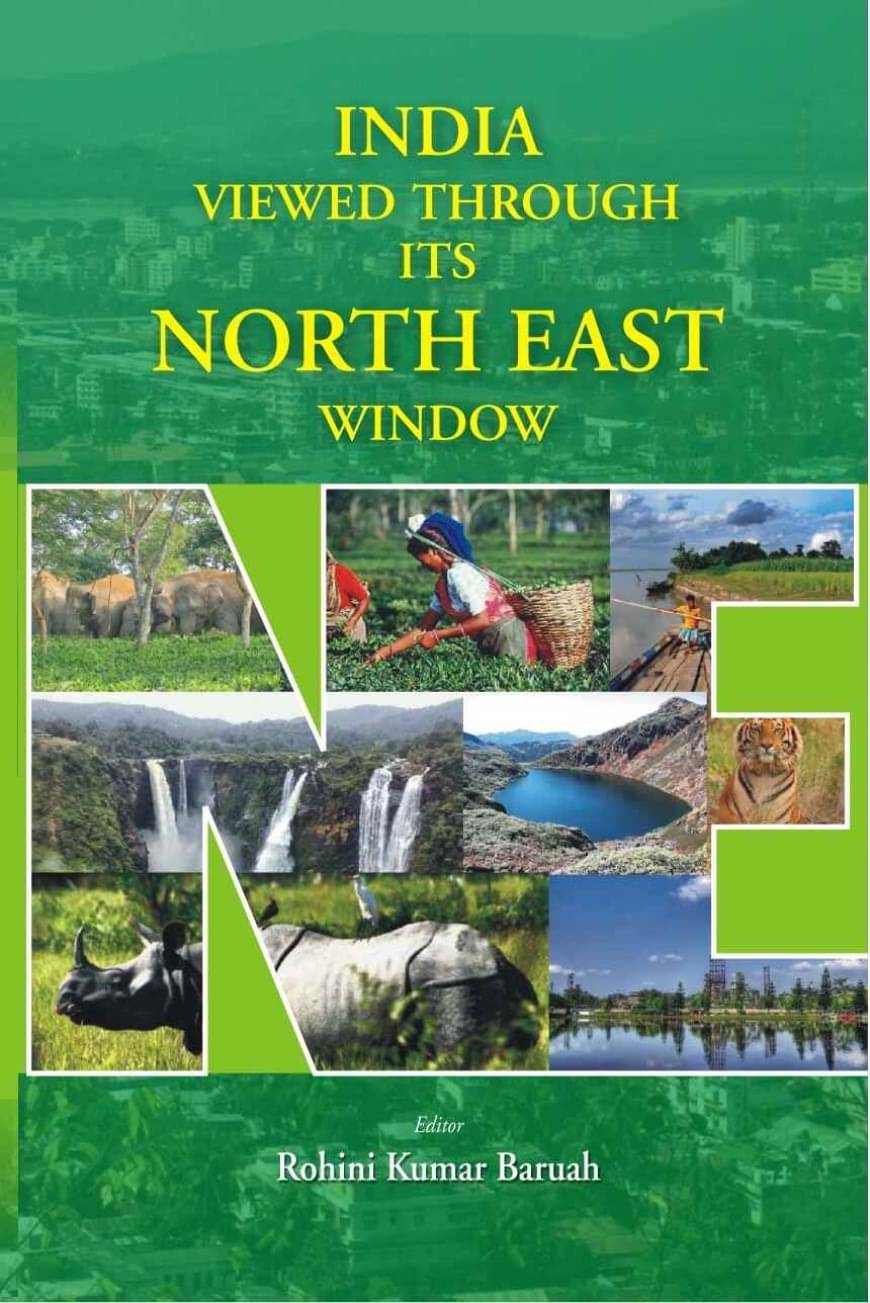     			India Viewed Through Its North East Window