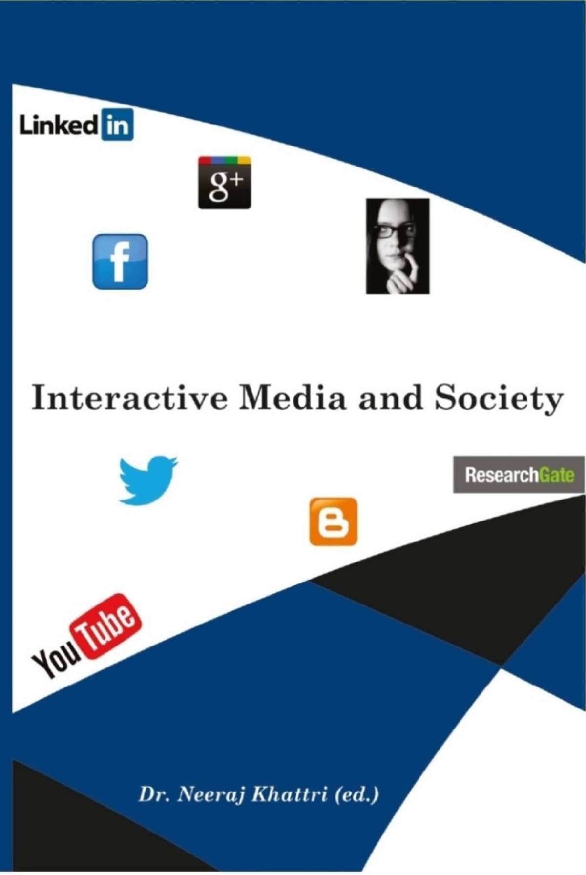     			Interactive Media and Society