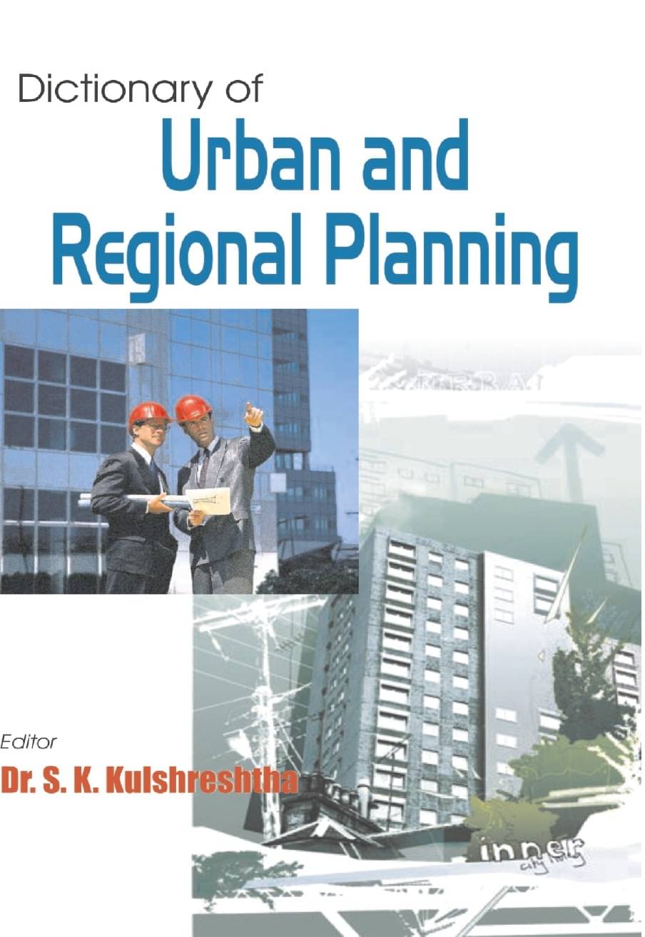 Dictionary of Urban and Regional Planning Dictionary of Urban and Regional Planning